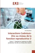 INTERACTIONS CADMIUM-ZINC AU NIVEAU DE L af Lina Chouchene