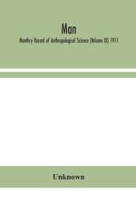 MAN MONTHRY RECORD OF ANTHROPOLOGICAL S af UNKNOWN