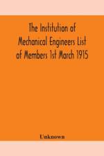 THE INSTITUTION OF MECHANICAL ENGINEERS af Unknown