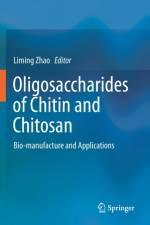 Oligosaccharides of Chitin and Chitosan af Liming Zhao