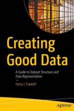 Creating Good Data af Harry J. Foxwell