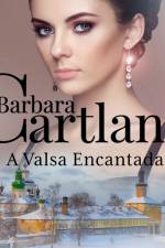 A Valsa Encantada (A Eterna Coleção de Barbara Cartland 27) af Barbara Cartland