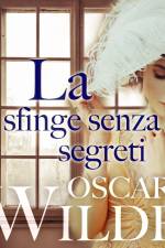 La sfinge senza segreti af Oscar Wilde