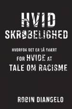 Hvid skrøbelighed af Robin DiAngelo