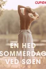 En hed sommerdag ved søen – erotiske noveller af Cupido
