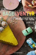 Bageeventyr af Ditte Julie Jensen