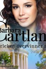 Kärleken övervinner allt af Barbara Cartland