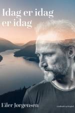 Idag er idag er idag af Eiler Jørgensen