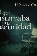 El que susurraba en la oscuridad af H. P. Lovecraft