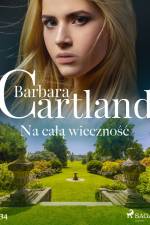 Na całą wieczność - Ponadczasowe historie miłosne Barbary Cartland af Barbara Cartland