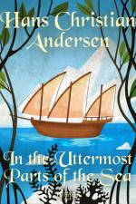 In the Uttermost Parts of the Sea af Hans Christian Andersen