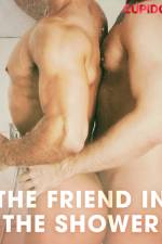 The Friend in the Shower af Cupido