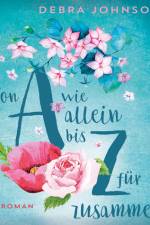 Von A wie allein bis Z für zusammen af Debra Johnson
