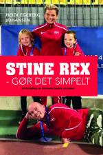 STINE REX - GØR DET SIMPELT af Heidi Egeberg Johansen