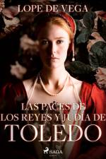Las paces de los reyes y judía de Toledo af Lope de Vega