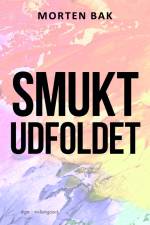 Smukt udfoldet af Morten Bak