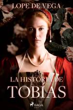 La historia de Tobías af Lope de Vega