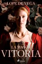 La mayor vitoria af Lope de Vega