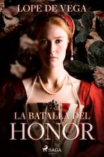 La batalla del honor af Lope de Vega