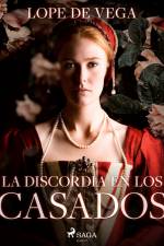 La discordia en los casados af Lope de Vega
