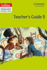 International Primary English Teacher’s Guide: Stage 5
