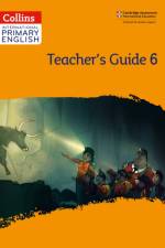 International Primary English Teacher’s Guide: Stage 6