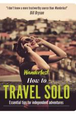 Wanderlust - How to Travel Solo af Lyn Hughes