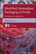 Modified Atmosphere Packaging of Foods af Dong (Kyungnam University Sun Lee