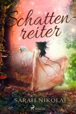 Schattenreiter af Sarah Nikolai