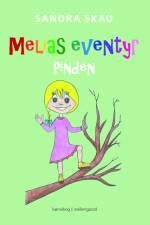 Melias eventyr - Pinden af Sandra Skau