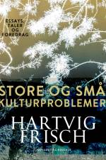 Store og små kulturproblemer af Hartvig Frisch