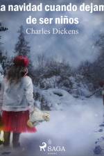 La Navidad cuando dejamos de ser niños af Charles Dickens