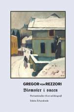 Blomster i sneen af Gregor von Rezzori