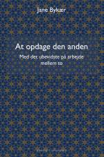At opdage den anden af Jane Bykær