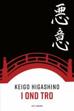 I ond tro af Keigo Higashino