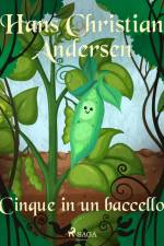 Cinque in un baccello af Hans Christian Andersen