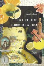 Er det lidt forbudt at dø af Lasse Rydberg
