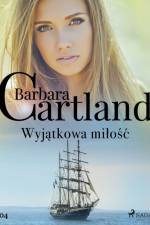 Wyjątkowa miłość - Ponadczasowe historie miłosne Barbary Cartland af Barbara Cartland