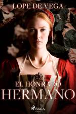 El honrado hermano af Lope de Vega