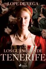 Los guanches de Tenerife af Lope de Vega