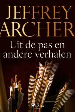 Uit de pas en andere verhalen af Jeffrey Archer