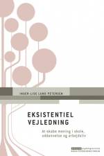 Eksistentiel vejledning af Inger-Lise Lund Petersen