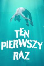 Ten pierwszy raz af Praca Zbiorowa