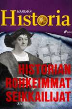 Historian rohkeimmat seikkailijat