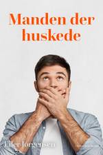 Manden der huskede af Eiler Jørgensen