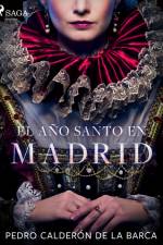 El año santo en Madrid af Pedro Calderon de la Barca