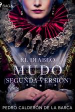 El diablo mudo (Segunda versión) af Pedro Calderon de la Barca