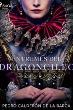 Entremés del dragoncillo af Pedro Calderon de la Barca