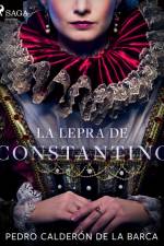La lepra de Constantino af Pedro Calderon de la Barca