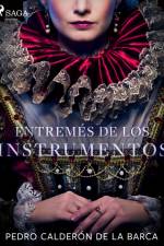 Entremés de los instrumentos af Pedro Calderon de la Barca